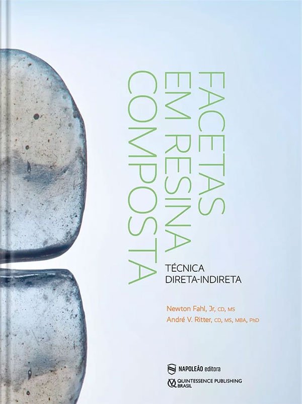 Capa do livro Facetas em Resina Composta: Técnica Direta-Indireta.